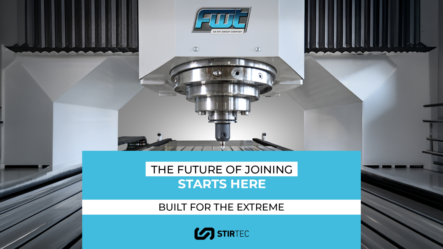 Friction Stir Welding: The Quiet Revolution Reshaping Modern Manufacturing and How FWT Is Powering It